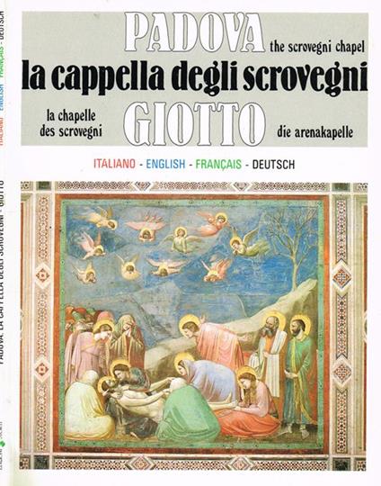 Padova. La Cappella Di Giotto - copertina