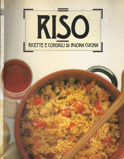 La cucina del Cordon Bleau N° 1. Riso ricette e consigli di buona cucina - copertina