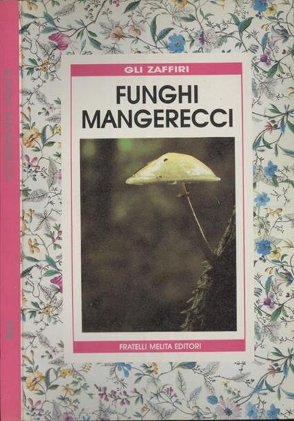 Funghi Mangerecci - Antonello Piersanti - copertina
