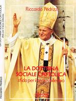 Dottrina Sociale Cattolica. Sfida per il terzo millennio