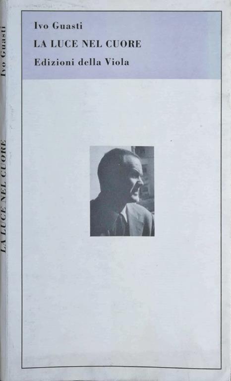 La Luce Nel Cuore - Ivo Guasti - copertina