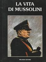 La vita di Mussolini