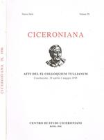 Ciceroniana. Rivista di studi ciceroniani, nuova serie vol.IX. Atti del IX Colloquium Tullianum. Courmayeur 29 aprile-1 maggio 1995