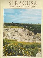 Siracusa. Arte. Storia. Natura