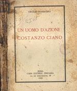 Un uomo d' azione: Costanzo Ciano