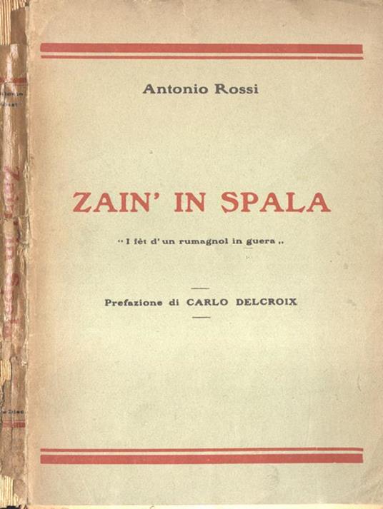 Zain' in spala. i fèt d' un rumagnol in guera - Antonio Rossi - copertina