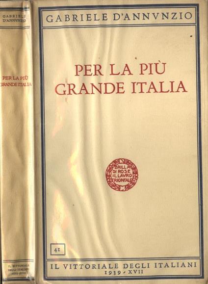 Per la più grande Italia - Gabriele D'Annunzio - copertina