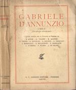 Gabriele D' Annunzio. Letture tenute per il Lyceum di Firenze. A. Solmi. D. Valeri. M. Salvini. P. Orano. A. Pavolini. A. Bruers. G. Pasquali. A. Marpicati. B. Migliorini. E. Coselschi. L. D' Ambra. F. Flora. J. De Blasi