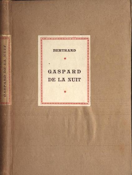 Gaspard de la Nuit. Fantaisies à la manière de Rembrandt et de Callot - Aloysius Bertrand - copertina