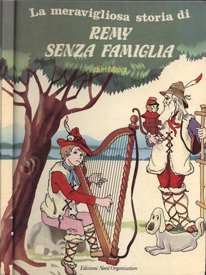 La meravigliosa storia di Remy senza famiglia - Hector Malot - copertina