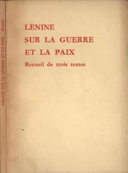 Lenine sur la guerre et la paix. Recueil de trois textes - Lenin - copertina