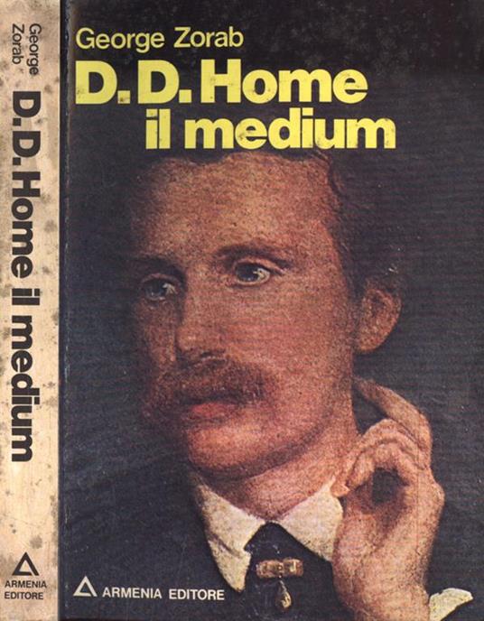 D. D. Home, Il Medium - George Zorab - copertina