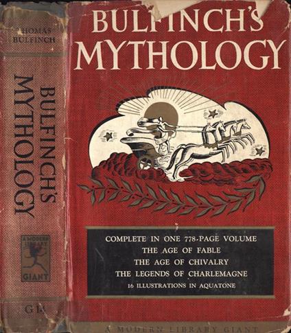 Bulfinch' s mythology. The age of fable. The age of chivalry. Legends of Charlemagne - Thomas Bulfinch - copertina