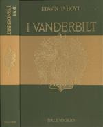 I Vanderbilt di: Edwin P. Hoyt