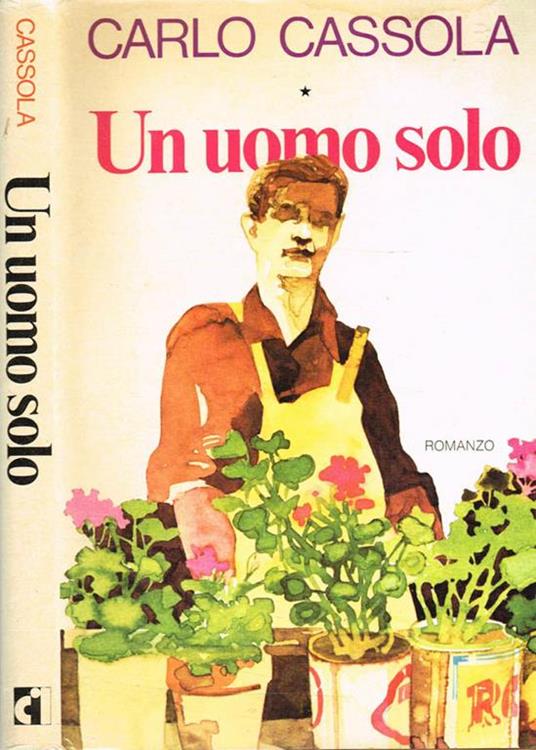 Un uomo solo - Carlo Cassola - copertina