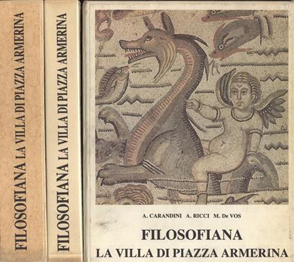 Filosofiana. La villa di Piazza Armerina Vol. I. II. Immagine di un aristocratico romano al tempo di Costantino - Andrea Carandini - copertina