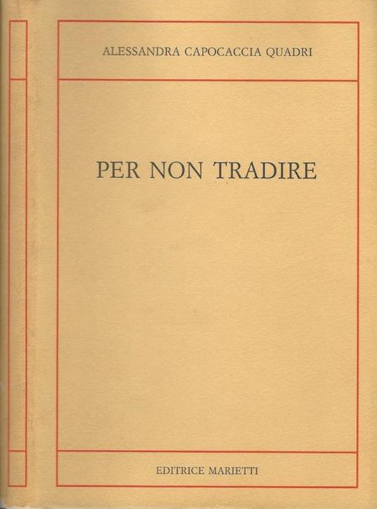 Per non tradire - Alessandra Capocaccia Quadri - copertina