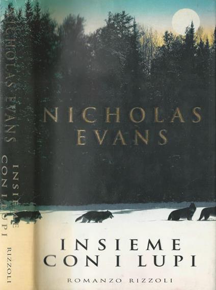 Insieme con i lupi - Nicholas Evans - copertina