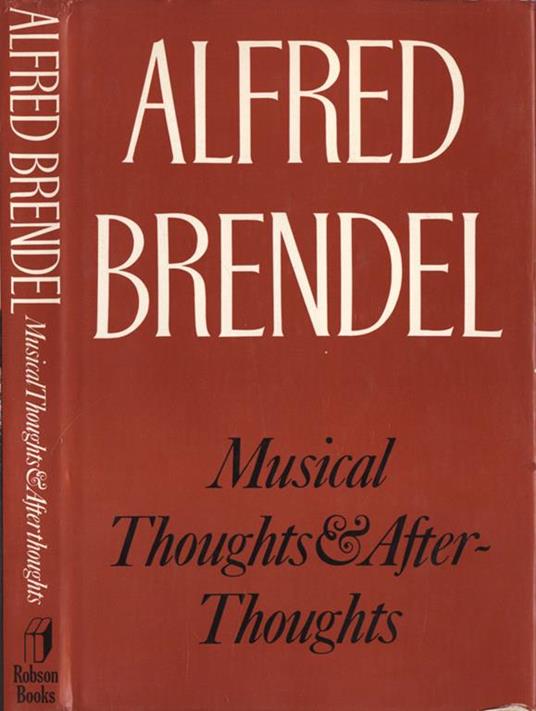 Musical thoughts & afterthoughts - Alfred Brendel - copertina