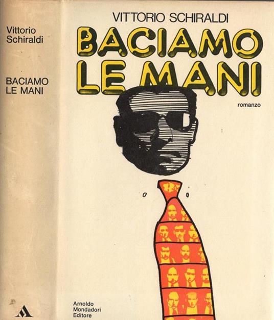 Baciamo le mani - Vittorio Schiraldi - copertina