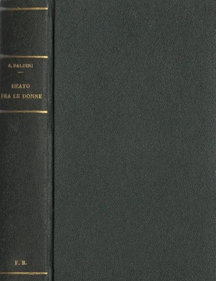 Beato fra le donne - Antonio Baldini - copertina