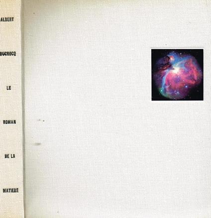 Le roman de la matiere - Albert Ducrocq - copertina