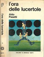 L' ora delle lucertole. Romanzo dell'anno 6.010.546.576 dopo Cristo
