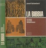 La Bibbia. Storia , autori, messaggio