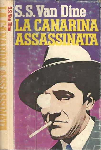 La canarina assassinata - S.S. Van Dine - copertina