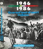 1946 1986. Quarant'Anni Di Sport Italiano