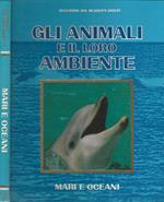 Gli animali e il loro ambiente. Mari e oceani