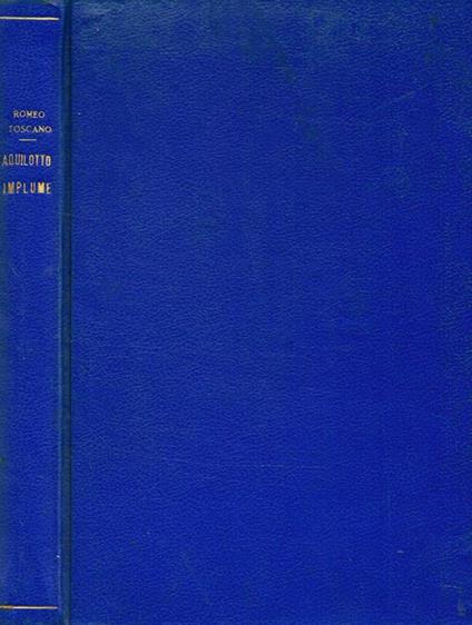 Aquilotto implume. Avventure di terra e di cielo - Giuseppe Romeo Toscano - copertina