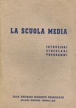La Scuola Media. Istruzioni Circolari Programmi