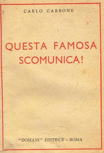 Questa famosa scomunica! - Carlo Carbone - copertina