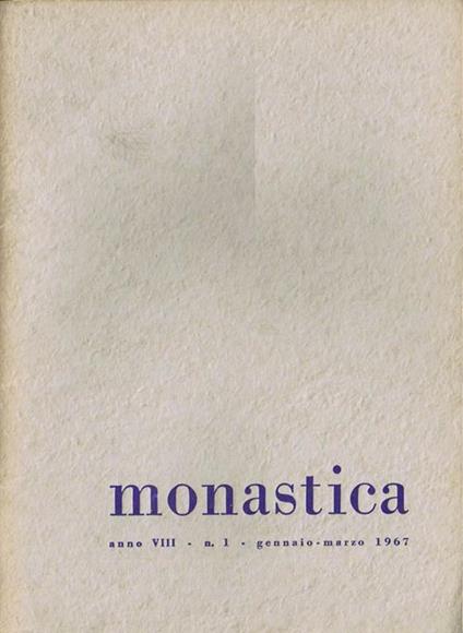 Monastica (Anno VIII. n. 1. gennaio-marzo 1967) - copertina