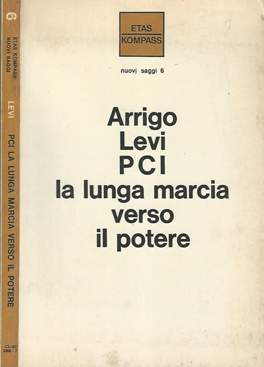 PCI la lunga marcia verso il potere - Arrigo Levi - copertina
