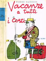 Vacanze a tutti i costi