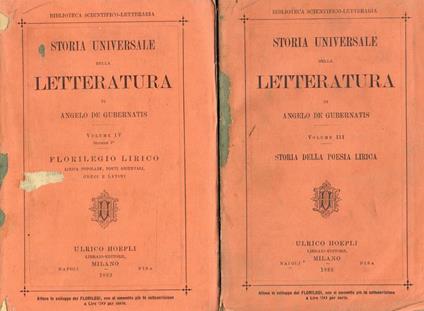 Storia universale della letteratura vol.III IV. III-Storia della poesia lirica. IV-Florilegio lirico - Angelo De Gubernatis - copertina