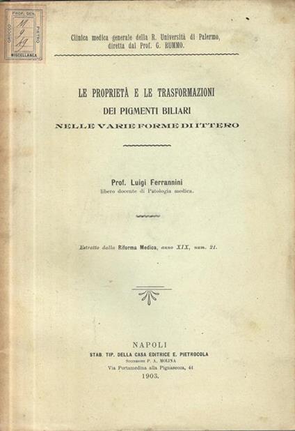 Le proprietà e le trasformazioni dei pigmenti biliari nelle varie forme di ittero - Luigi Ferrannini - copertina