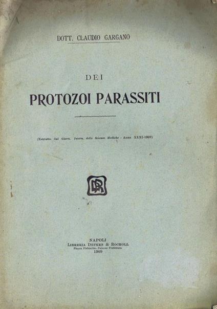 Dei Protozoi Parassiti - Claudio Gargano - copertina