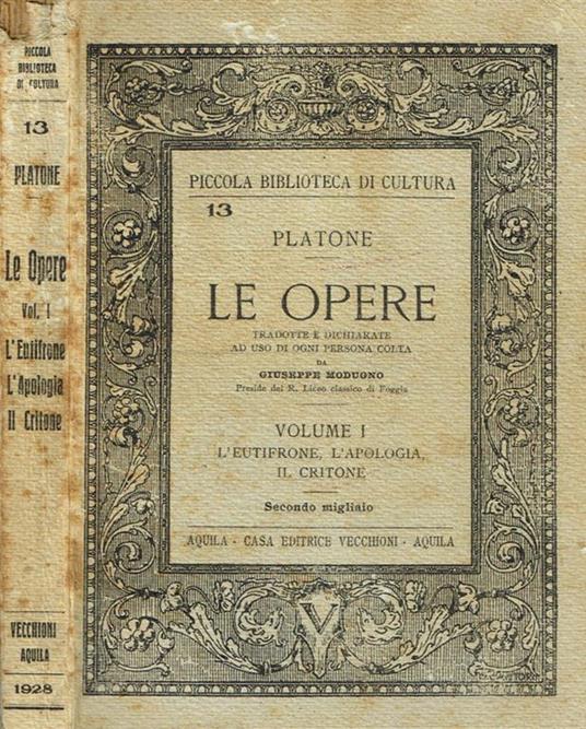 Le opere vol.I. L'Eutifronte. L'Apologia. Il Critone - Platone - copertina
