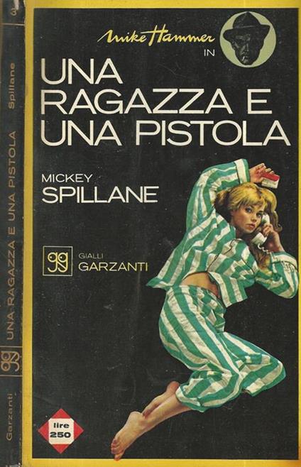 Una ragazza e una pistola - Mickey Spillane - copertina