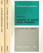 Letture di storia della filosofia vol.I II. I-La filosofia antica e medievale. II-La filosofia dall'Umanesimo a Kant