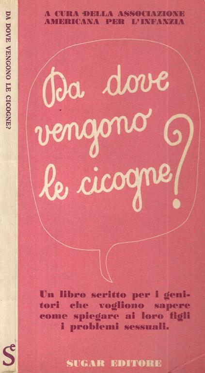 Da dove vengono le cicogne?. A cura dell'Associazione Americana per l'Infanzia - copertina