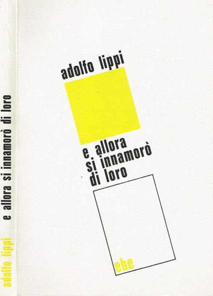 E allora si innamorò di loro - Adolfo Lippi - copertina