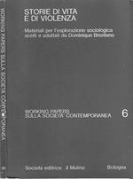 Storie di vita e di violenza. materiali per l'esplorazione sociologica scelti e adattati da Dominique Brentano