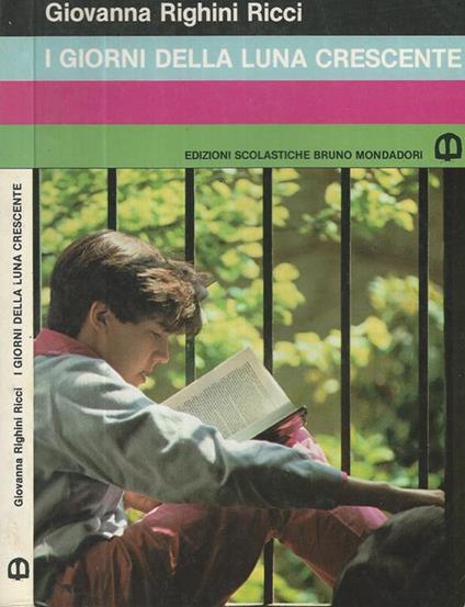 I giorni della luna crescente - Giovanna Righini Ricci - copertina