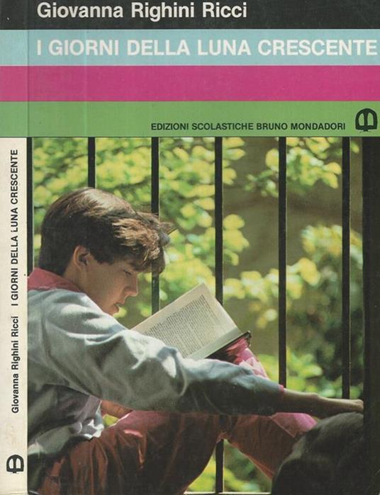 I giorni della luna crescente - Giovanna Righini Ricci - copertina