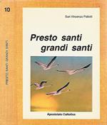 Presto santi grandi santi