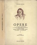 Opere Vol. II. La sgnòura Mèrgarètta: el ciàcer, i bruntlisem, la giustèzia. El raritè ed rezz. Soquant campett de storia arsana. Da Canossa. Vita popolare